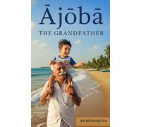 Ājōbā: The Grandfather