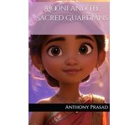 Ajooni and the Sacred Guardians