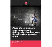 Ajuda de emergência para pessoas com deficiência visual através de aplicações baseadas em IA