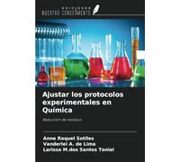 Ajustar los protocolos experimentales en Química: Reducción de residuos