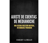Ajuste De Cuentas De Medianoche: Una oscura obsesión mafiosa: un romance prohibido