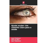 Ajuste ocular: Um caminho claro para a saúde