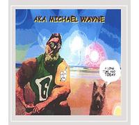 Aka Michael Wayne - Long Time Ago Today