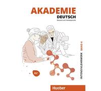 Akademie Deutsch. Con File audio per il download. Intensivlehrwerk. B2+ (Vol. 4): Band 4.Deutsch als Fremdsprache