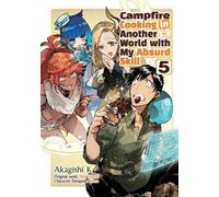 Akagishi K Kevi Campfire Cooking in Another World With My Absurd Ski (Tascabile)