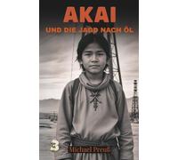 Akai und die Jagd nach Öl