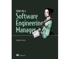 Akanksha Gupta Think Like a Software Engineering Manager (Copertina rigida)