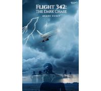 Akash Dubey Flight 342: The Dark Chase (Tascabile)