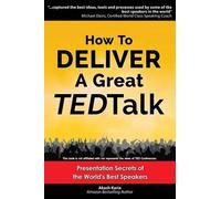 Akash Karia How to Deliver a Great TED Talk (Tascabile)