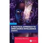 Akashdeep Bhard A Practical Approach to Open Source Intelligence (OS (Tascabile)