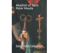 Akathist of Saint Peter Movila