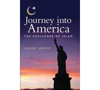 Akbar Ahmed Journey into America (Tascabile)