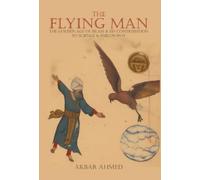 Akbar Ahmed The Flying Man (Copertina rigida)