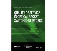 Akbar G. Rahbar Quality of Service in Optical Packet Switched (Copertina rigida)