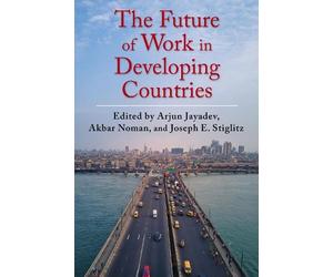 Akbar Noman Noman The Future of Work in Developing Countries (Copertina rigida)