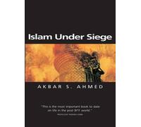 Akbar S. Ahmed Islam Under Siege (Tascabile) Themes for the 21st Century