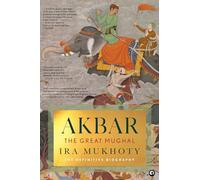Akbar: The Great Mughal