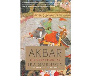 Akbar: The Great Mughal