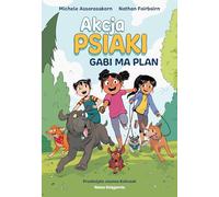 Akcja Psiaki 1 Gabi ma plan