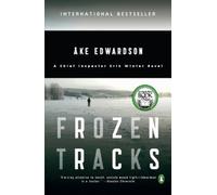 Ake Edwardson Frozen Tracks (Tascabile) Chief Inspector Erik Winter Novel