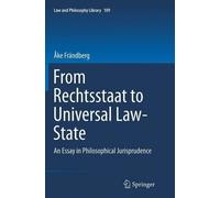 Åke Frändberg From Rechtsstaat to Universal Law-State (Tascabile)