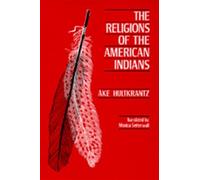 Ake Hultkrantz The Religions of the American Indians (Tascabile)