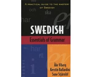 Ake Viberg Essentials of Swedish Grammar (Tascabile)