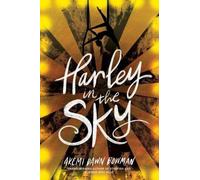 Akemi Dawn Bowman Harley in the Sky (Copertina rigida)