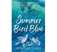 Akemi Dawn Bowman Summer Bird Blue (Tascabile)