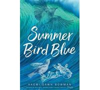 Akemi Dawn Bowman Summer Bird Blue (Tascabile)