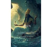 AKEN: El Timonel del Silencio