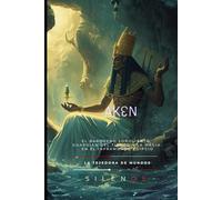 AKEN: El Timonel del Silencio en el Viaje del Duat