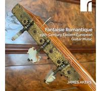 James Akers Fantasie Romantique: 19th-century Eastern European Guitar Music (CD)