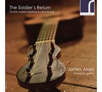 James Akers James Akers: The Soldier's Return: Guitar Works Inspired By Sco (CD)