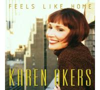 Akers, Karen - Feels Like Home