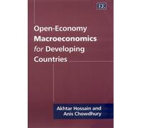 Akhand A. Hossain Anis Open-Economy Macroeconomics for Developing (Tascabile)