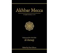 Akhbar Mecca: An English Translation, 1 to 156