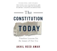 Akhil Reed Amar The Constitution Today (Tascabile)