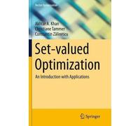 Akhtar A. Khan Christiane Tammer Constantin Zăli Set-valued Optimiz (Tascabile)