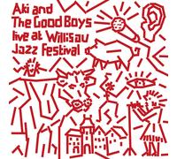 Aki and the Good Boys Live at Willisau Jazz Festival (CD) Album