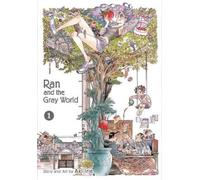 Aki Irie Ran and the Gray World, Vol. 1 (Tascabile) Ran and the Gray World