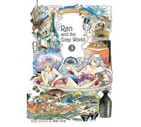 Aki Irie Ran and the Gray World, Vol. 3 (Tascabile) Ran and the Gray World