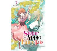 Aki Miri Mikawa Nicole Wil Sugar Apple Fairy Tale, Vol. 7 (light nov (Tascabile)