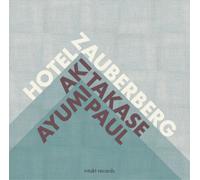 Aki Takase & Ayumi Paul Hotel Zauberberg (CD) Album