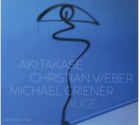 Aki Takase/Christian Weber/Michael Griener Auge (CD) Album