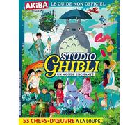 AKIBA HS 02 - Studio Ghibli - Guide non officiel - Juillet 2024