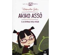 Akiko Asso e la centrale degli incubi – Lapis