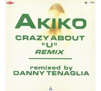 Akiko - Crazy About You (Dany Tonaglia Mixes) (Ep)