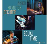 Akiko/ Hamilton/ Dechter - Equal Time
