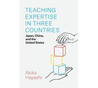 Akiko Hayashi Teaching Expertise in Three Countries (Tascabile)
